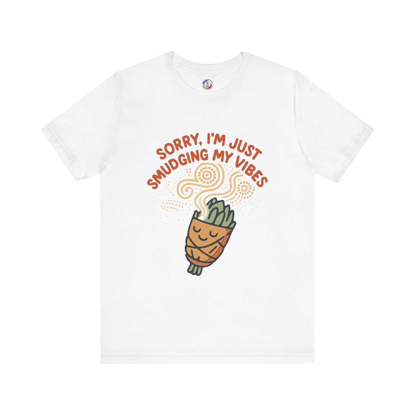 Funny Smudge Vibes Unisex Tee, Casual Shirt for Plant Lovers, Gift for Friends, Self-Care Day, Spring Fashion, Meme T-Shirt