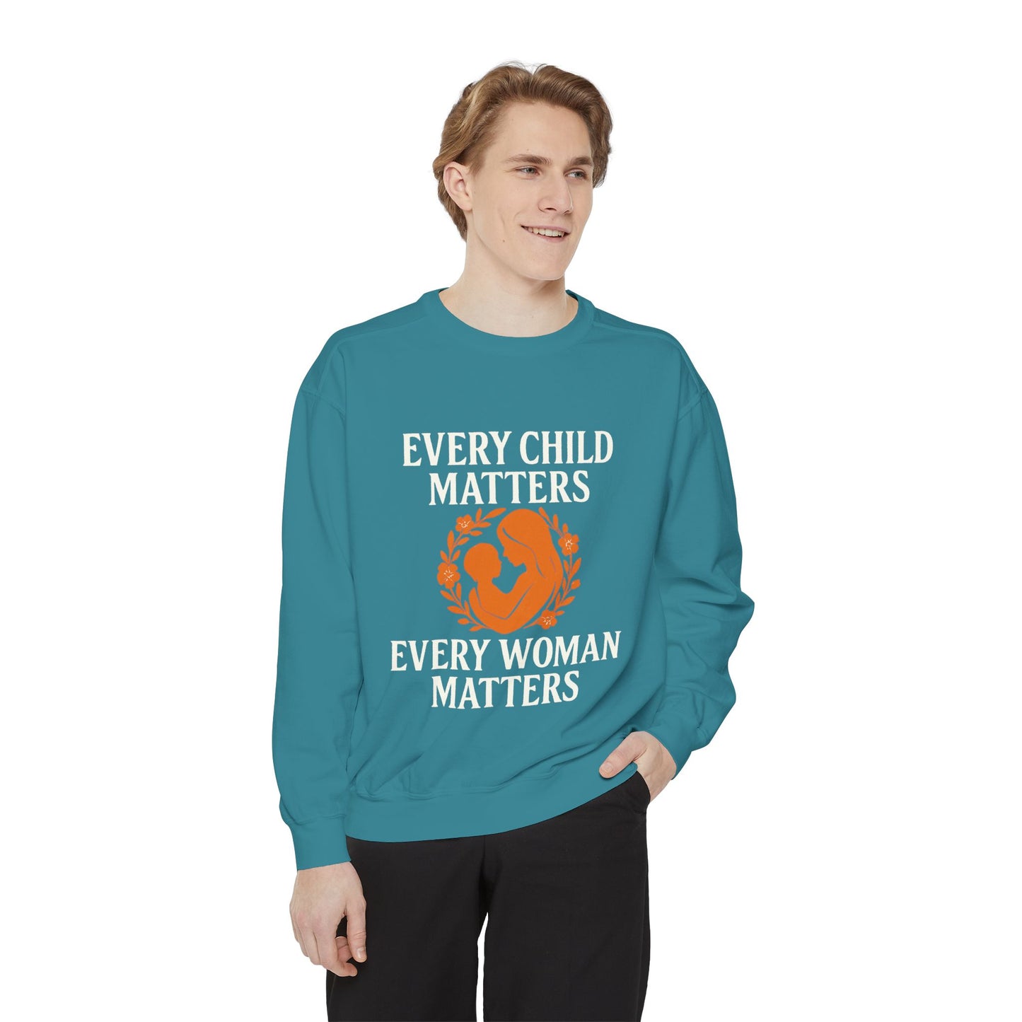 Empowerment Sweatshirt - Every Child Matters, Every Woman Matters | Unisex Gift for Social Causes, Rally Wear, Everyday Comfort