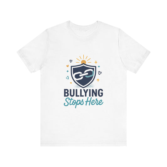 Anti-Bullying Unisex Tee, Supportive Shirt, Empowerment Gift, School Apparel, Awareness Merchandise