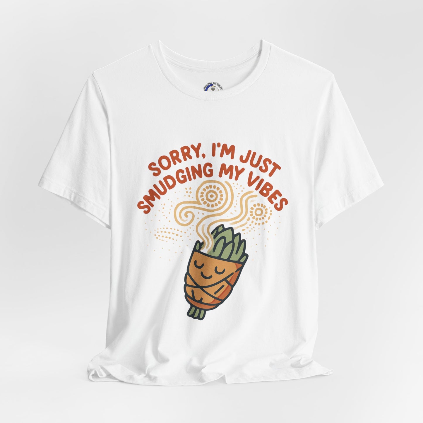 Funny Smudge Vibes Unisex Tee, Casual Shirt for Plant Lovers, Gift for Friends, Self-Care Day, Spring Fashion, Meme T-Shirt