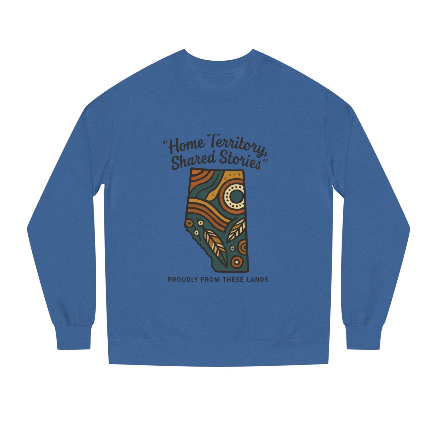 Cozy Cultural Sweatshirt, Home Territory Shared Stories Apparel, Unisex Gift, Casual Wear, Winter Wardrobe, Thoughtful Present