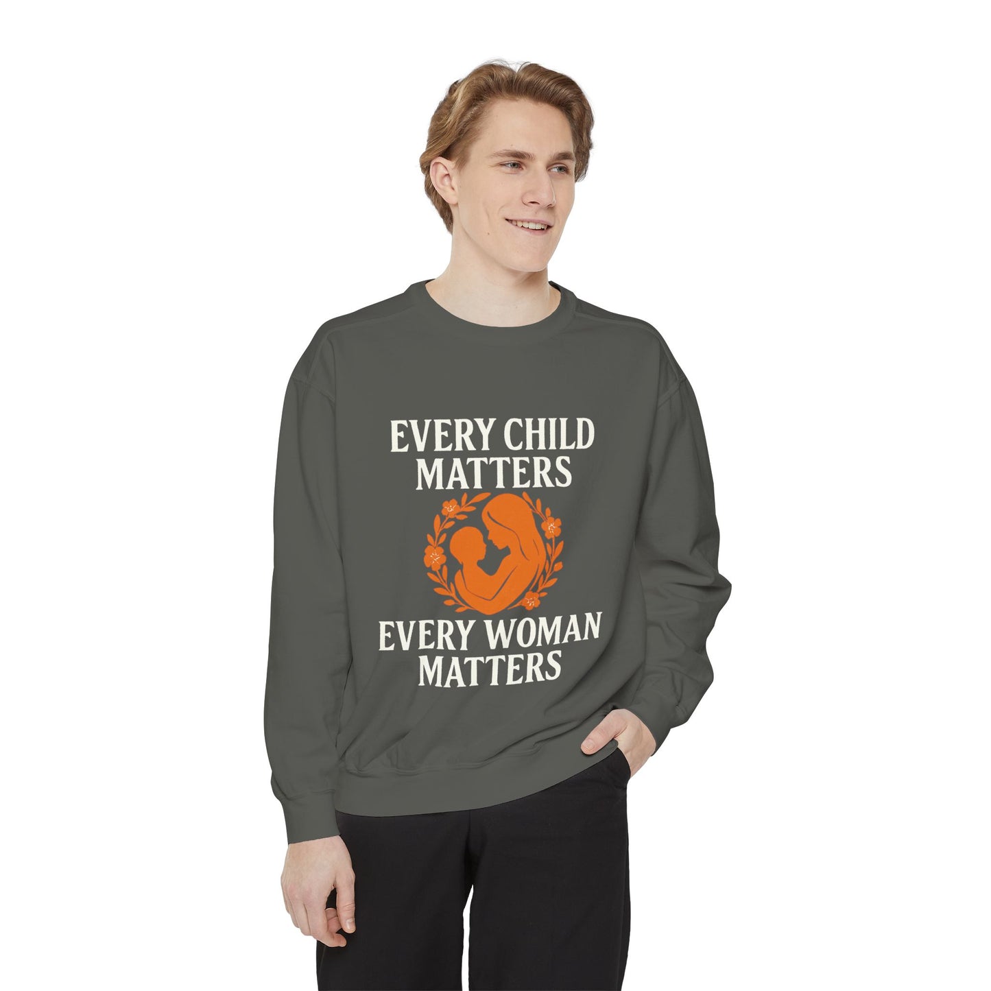 Empowerment Sweatshirt - Every Child Matters, Every Woman Matters | Unisex Gift for Social Causes, Rally Wear, Everyday Comfort