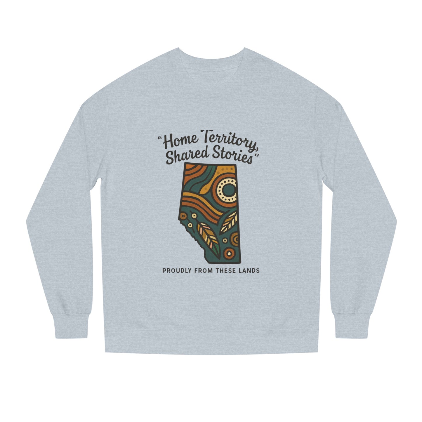 Cozy Cultural Sweatshirt, Home Territory Shared Stories Apparel, Unisex Gift, Casual Wear, Winter Wardrobe, Thoughtful Present